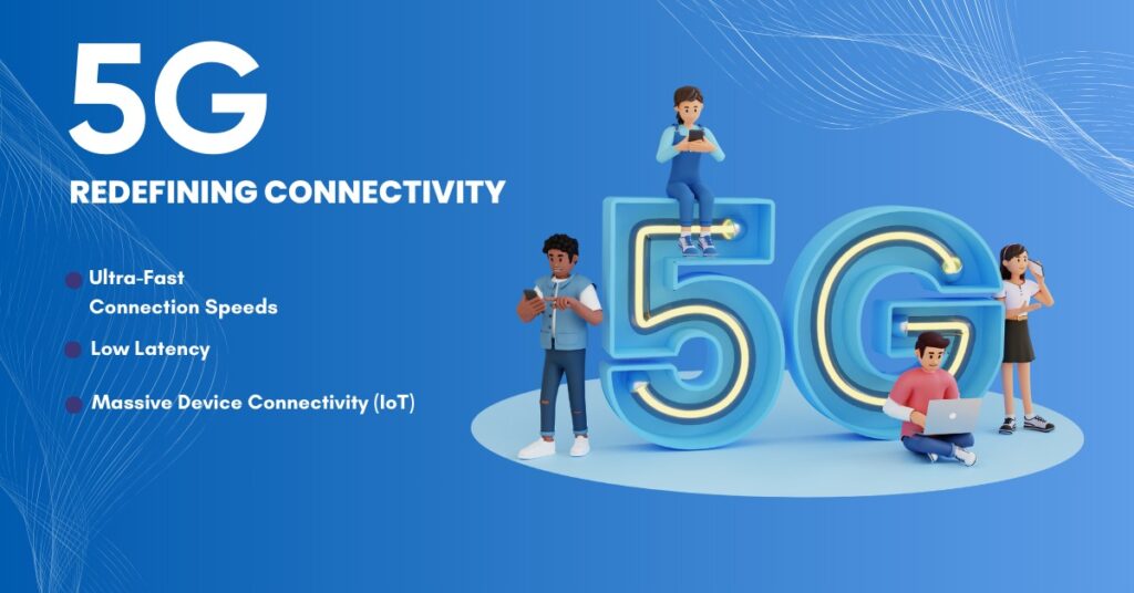 The Rise of 5G Technology: Future of Connectivity